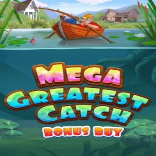 Dive into the Exciting World of MegaGreatestCatchBonusBuy with 38P.COM